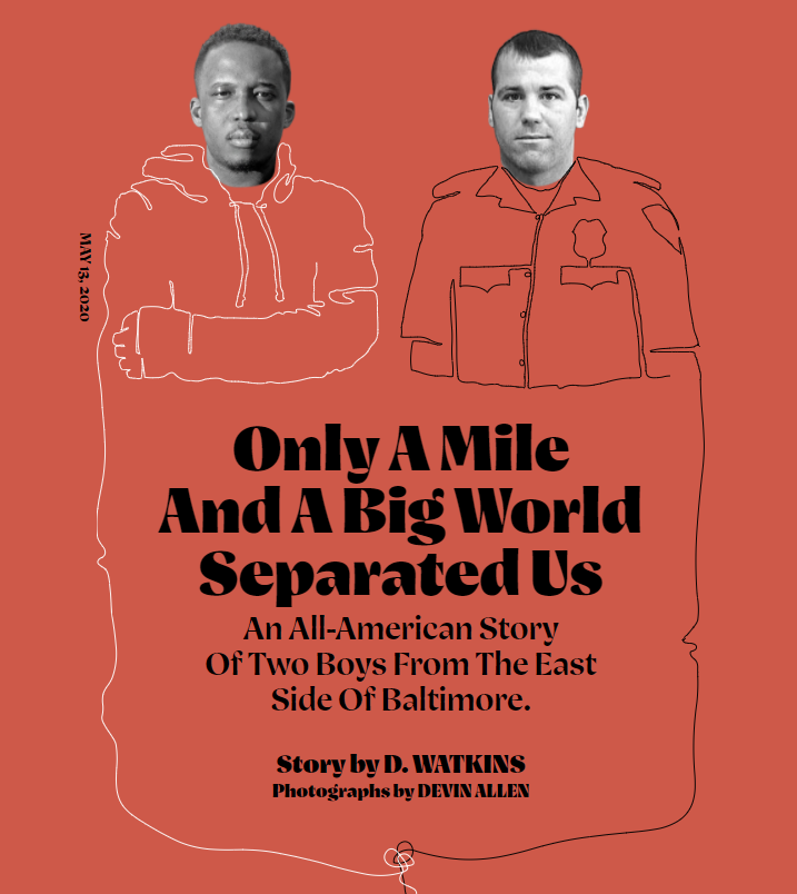 Only A Mile And A Big World Separated Us: An All-American Story Of Two Boys From The East Side Of Baltimore.