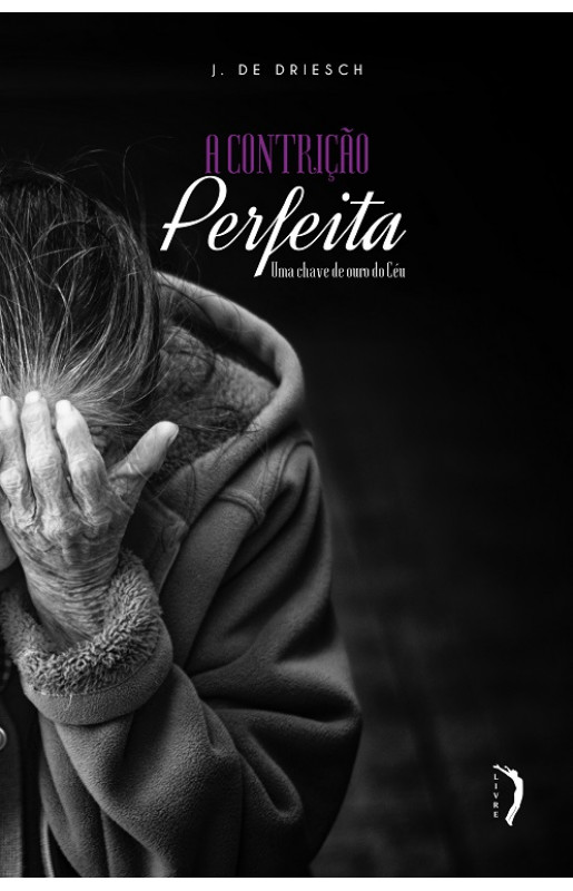 A Contrição Perfeita (Paperback)