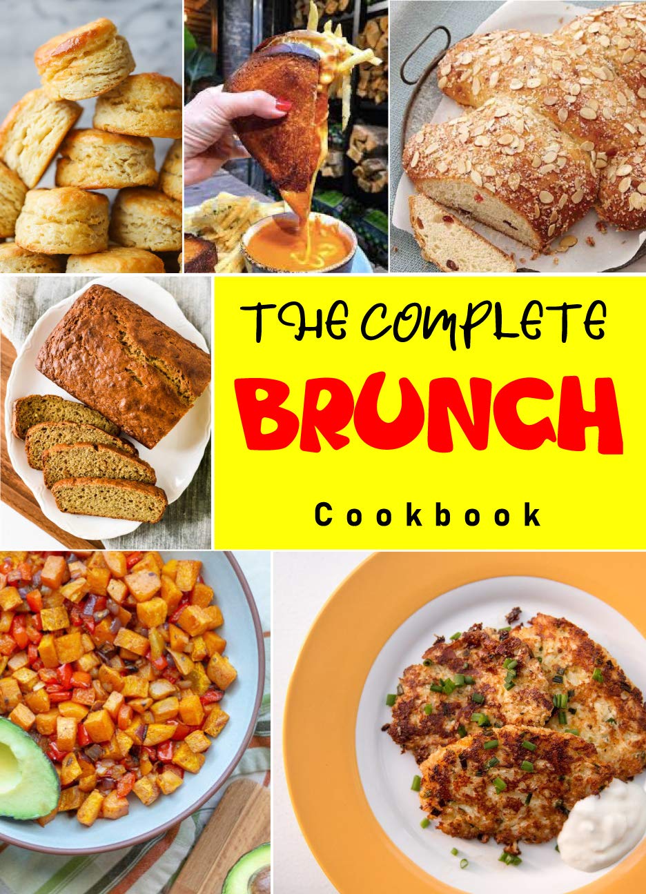 The Complete Brunch Cookbook: Delicious Instant Brunch Recipes (Kindle Edition)