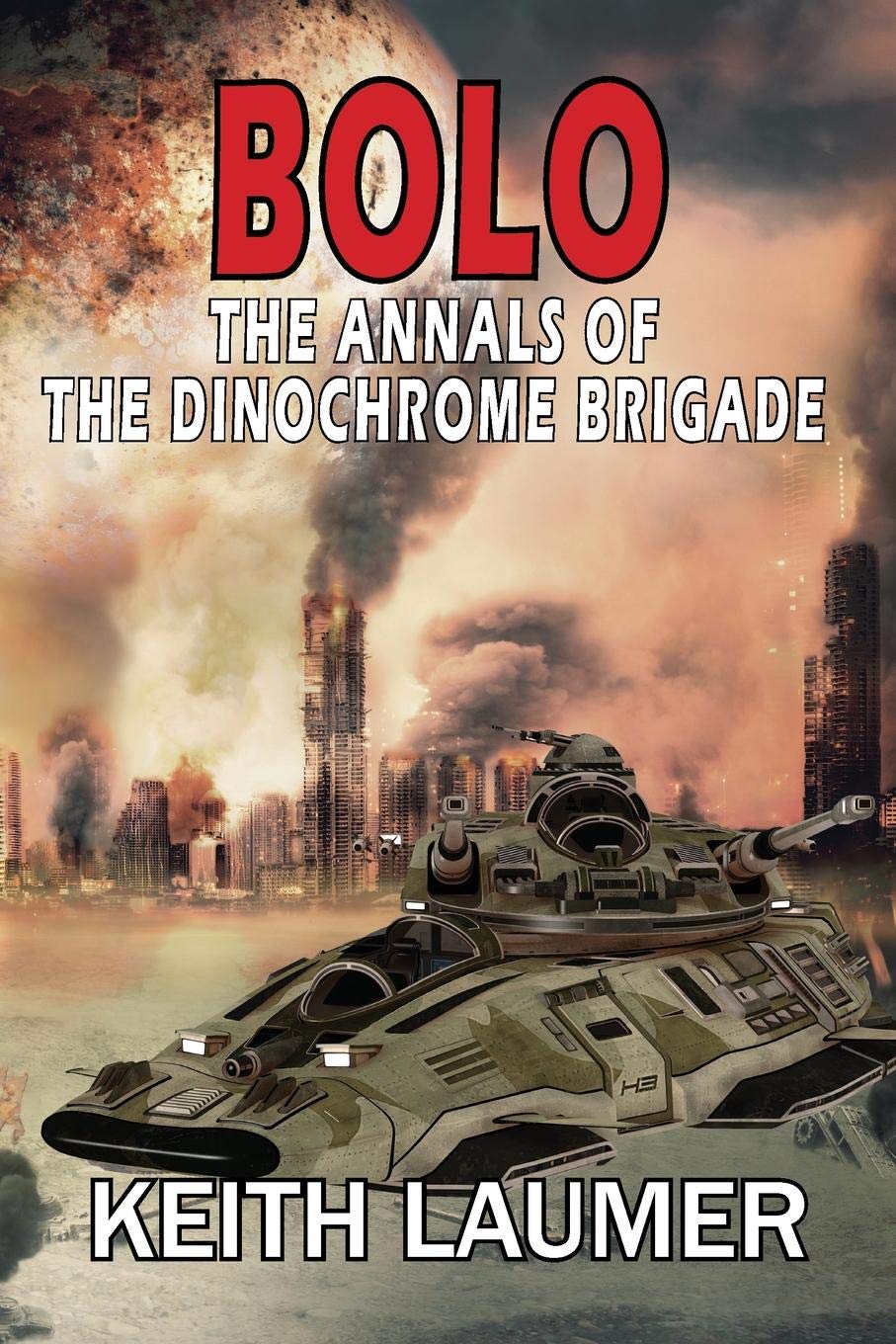 Bolo: The Annals of the Dinochrome Brigade (Paperback)