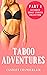 Taboo Adventures - Part 1 by Candace Chamberlain