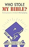 Who Stole My Bible?: Reclaiming Scripture as a Handbook for Resisting Tyranny
