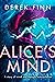 Alice's Mind: A Story of Mi...