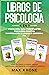Psicología para principiantes | Psicología positiva | Manipul... by Max Krone