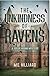 The Unkindness of Ravens (G...