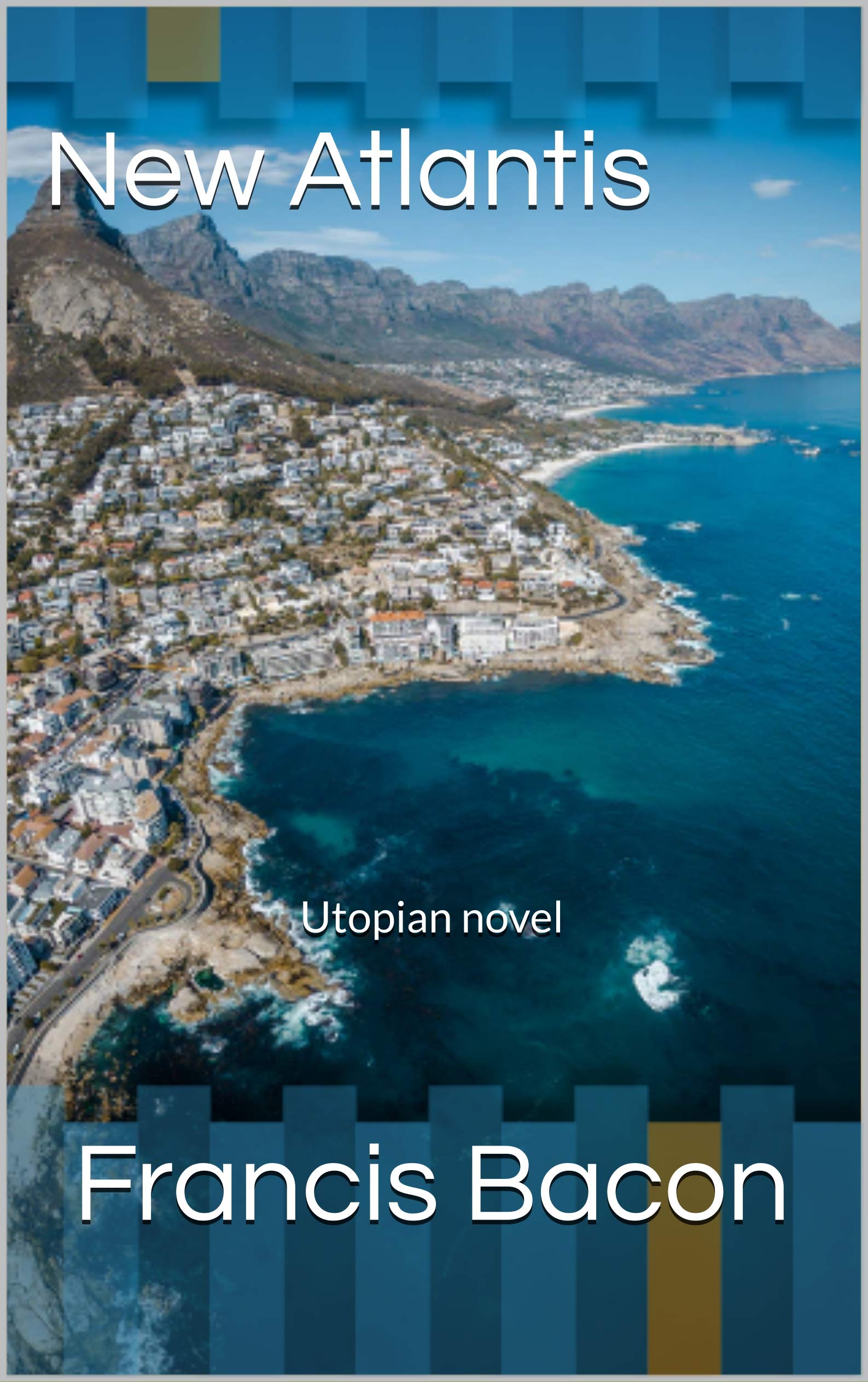 New Atlantis : Utopian novel