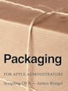 Packaging for Apple Administrators