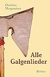 Alle Galgenlieder by Christian Morgenstern