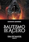Bautismo de Acero