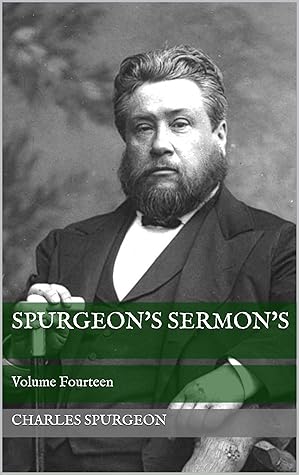 Spurgeon's Sermon's: Volume Fourteen