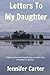 Letters To My Daughter - exploring the meaning of being a modern day Proverbs 31 woman