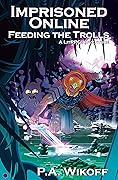 Feeding the Trolls