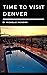 Time to Visit Denver