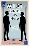 What Binds Us Here