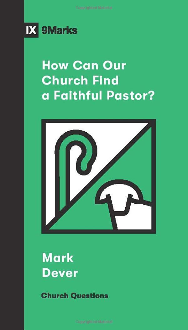 How Can Our Church Find a Faithful Pastor? (Church Questions)