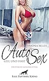 AutoSex - geil & hart | Erotische Geschichten by Simona Wiles