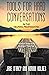 Tools for Hard Conversations in the Helping Professions: Practical Tool from Abstract Theories