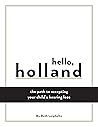Hello, Holland: T...