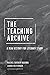 The Teaching Archive: A New History for Literary Study