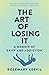The Art of Losing It by Rosemary Keevil