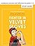 Fighter in Velvet Gloves: S...
