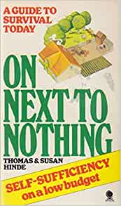 On Next to Nothing: Guide to Survival Today