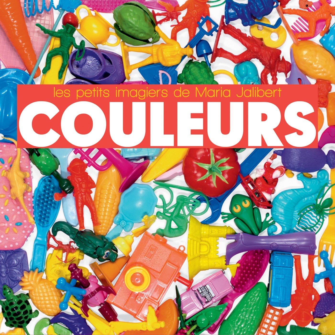 Couleurs (Les petits imagiers de Maria Jalibert)