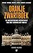 Oranje Zwartboek De ontluisterende geschiedenis van onze koninklijke familie by Gerard Aalders