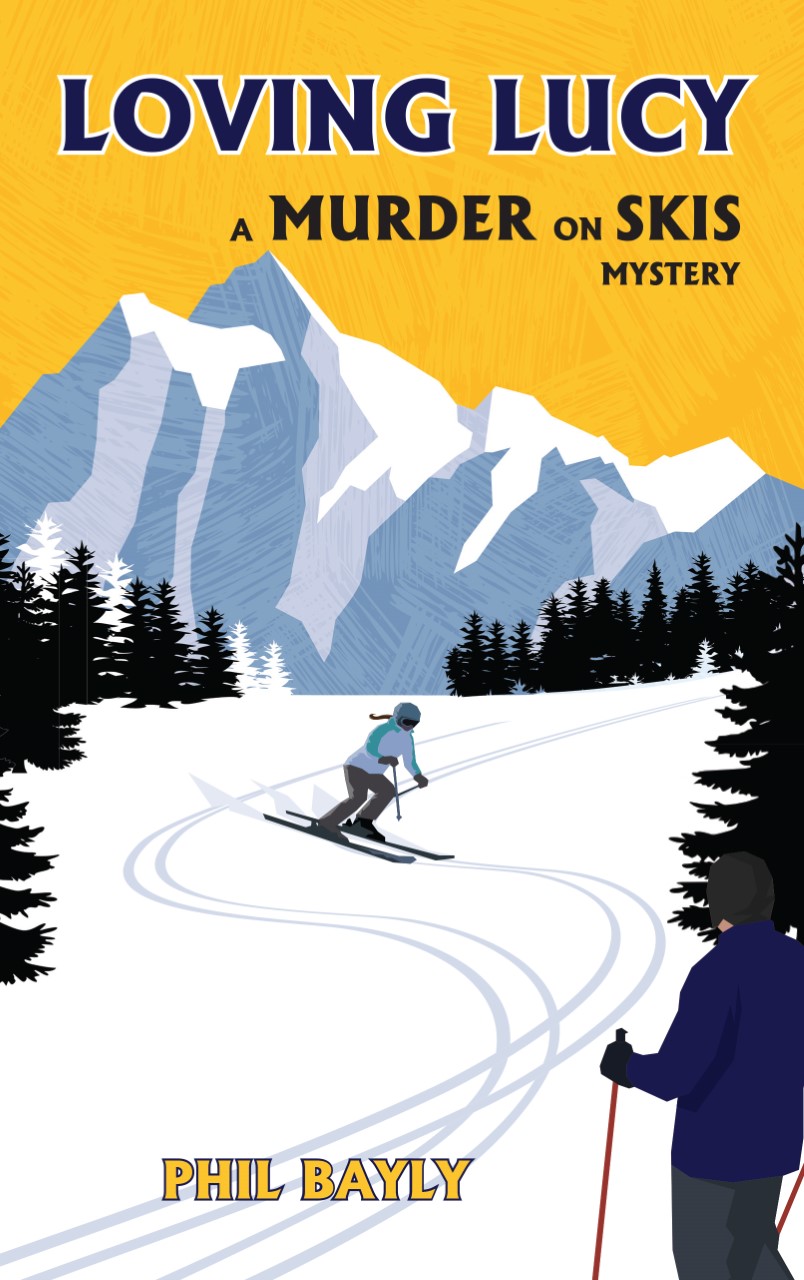 Loving Lucy, A Murder on Skis Mystery (Murder on Skis, #2).