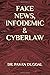 FAKE NEWS, INFODEMIC & CYBE...