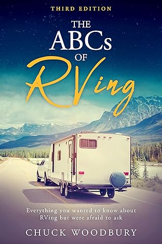 The ABCs of RVing: Everything you wanted to know about RVing but were afraid to ask
