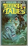 The House of Living Death And Other Terror Tales by Jon Hanlon