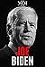 Joe Biden: A Fascinating Bi...