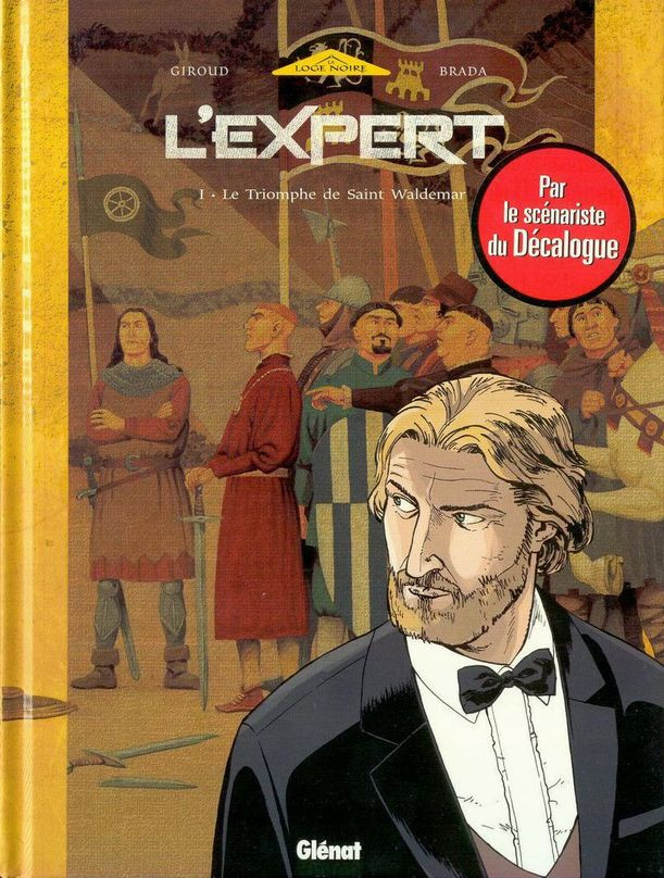 Le triomphe de Saint Waldemar (L'expert, #1)