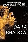 Dark Shadow (Darkhaven Saga, #6)