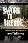 Sworn to Silence: The Truth Behind Robert Garrow and the Missing Bodies' Case