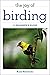 Joy of Birding: A Beginner's Guide (Joy of Series)