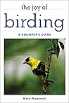 Joy of Birding: A...