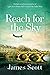 Reach for the Sky by James              Scott
