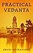 Practical Vedanta: Can Be Made Practical In Our Day-To-Day Life