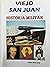 Viejo San Juan - Historia Militar by Edwin Miner Solá