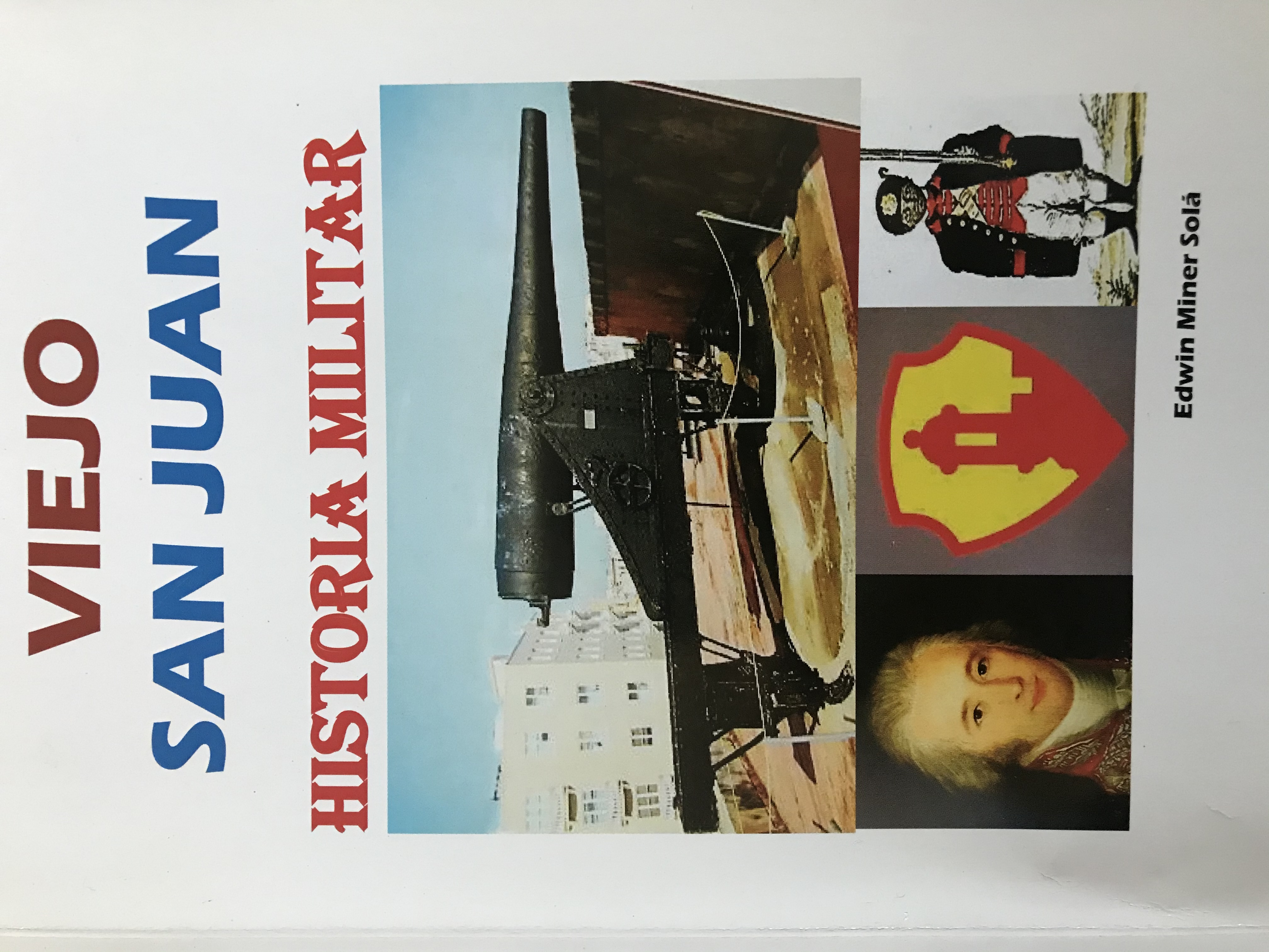 Viejo San Juan - Historia Militar