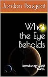 What the Eye Beholds: Introducing World JoVoL