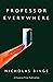 Professor Everywhere (Proverse Prize Publications)