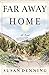 Far Away Home (Aislynn's St...