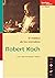Robert Koch: El médico de los microbios (Científicos para la Historia serie Mayor, #3)
