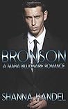 Bronson by Shanna Handel