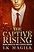 The Captive Rising (The Captive Series)