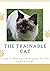 THE TRAINABLE CAT by Jack Reacher