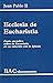 Ecclesia de Eucharistia. Carta encíclica sobre la Eucaristía en su relación con la Iglesia